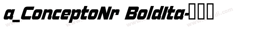 a_ConceptoNr BoldIta字体转换